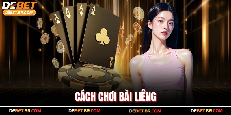 Cách Chơi Bài Liêng - Bật Mí Mẹo Thắng Dễ Dàng Tại Debet